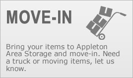 Appleton Storage - Get ready to move-in
